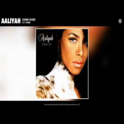 Embedded thumbnail for Aaliyah - Come Over Ft. Tank